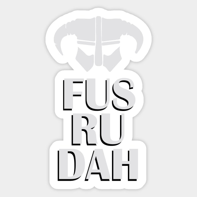 FUS RU DAH Sticker by YourStyleB